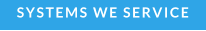 SYSTEMS WE SERVICE